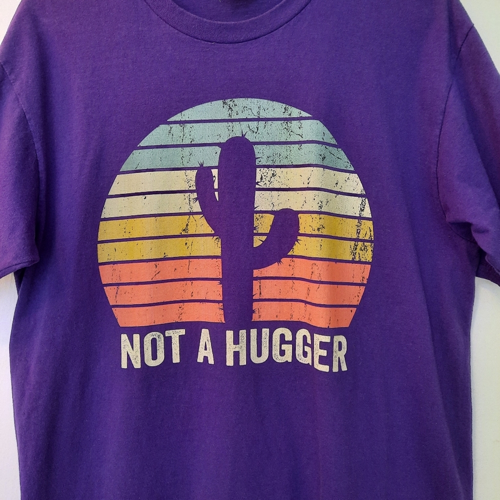 Not A Hugger T-Shirt, Large